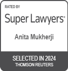 Rated By Super Lawyers | Anita Mukherji | Selected In 2024 | Thomson Reuters